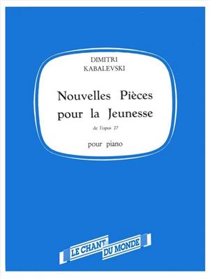 Dmitri Kabalevsky: Nouvelles Pieces Pour La Jeunesse: Klavier Solo