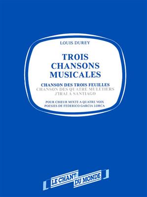Louis Durey: Chanson Des Trois Feuilles: Gemischter Chor mit Begleitung