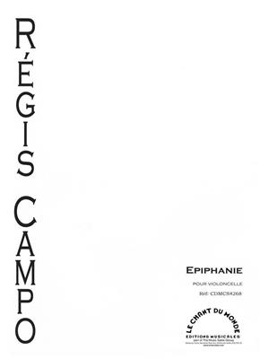 Régis Campo: Epiphanie: Cello Solo