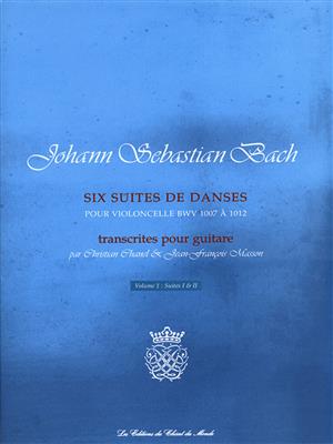 Johann Sebastian Bach: Six Suites De Danses: Gitarre Solo