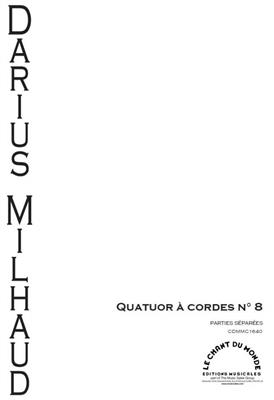 Darius Milhaud: Huitième Quatuor à Cordes: Streichquartett