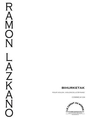 Ramon Lazkano: Bihurketak: Klaviertrio