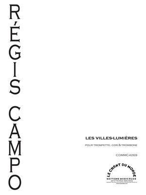 Régis Campo: Les Villes-Lumières: Blechbläser Ensemble