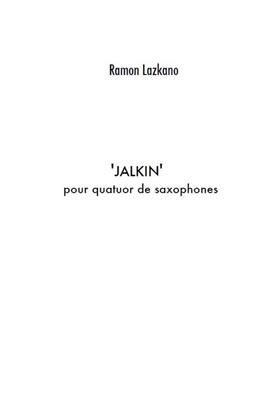 Ramon Lazkano: Jalkin: Saxophon