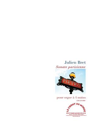 Julien Bret: Sonate Parisienne: Orgel