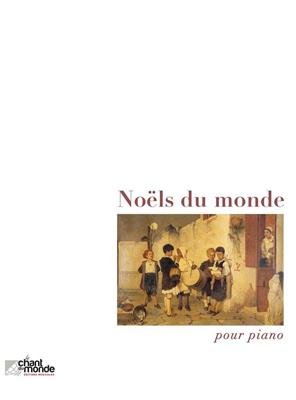Noëls Du Monde (Pour Piano): Klavier Solo