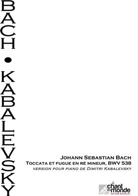 Dmitri Kabalevsky: Toccata Et Fugue En Ré Mineur BWV 538 De J.S Bach: Klavier Solo