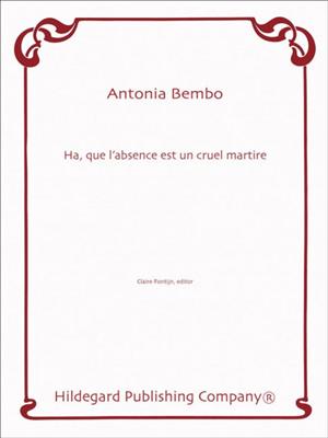 Antonia Bembo: Ha, Que L'Absence Est Un Cruel Martire: Gesang mit Klavier
