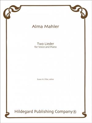 Alma Maria Mahler: Two Lieder: (Arr. Susan Filler): Gesang mit Klavier