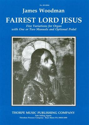 James Woodman: Fairest Lord Jesus: Orgel
