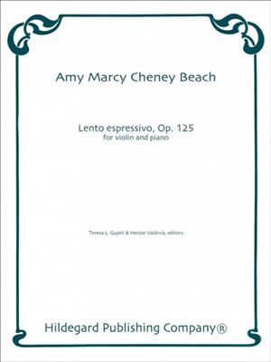Amy Marcy Beach: Lento Espressivo: (Arr. Teresa Guptill): Violine mit Begleitung