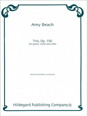 Amy Marcy Beach: Trio Op. 150: (Arr. Adrienne Fried Block): Klaviertrio