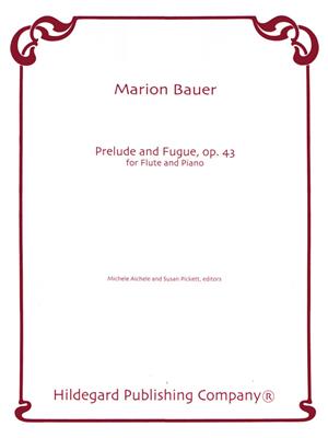 Marion E. Bauer: Prelude and Fugue: Flöte mit Begleitung