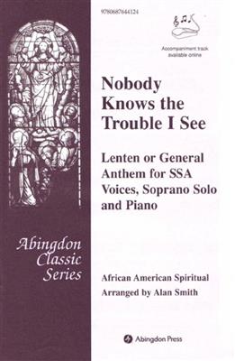 Nobody Knows The Trouble I Seen: (Arr. Alan Smith): Frauenchor mit Klavier/Orgel