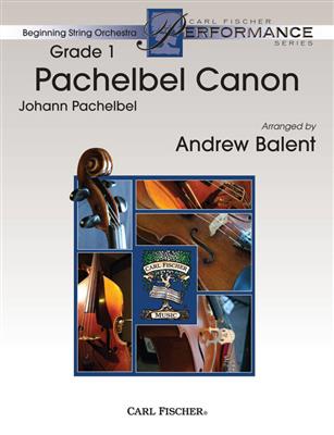 Johann Pachelbel: Pachelbel Canon: (Arr. Andrew Balent): Streichorchester