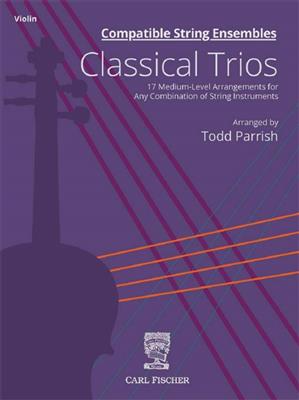 Classical Trios: (Arr. Todd Parrish): Streichtrio