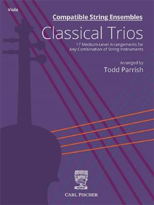 Classical Trios: (Arr. Todd Parrish): Streichtrio