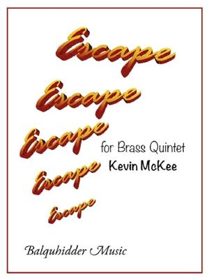 Kevin McKee: Escape: Blechbläser Ensemble