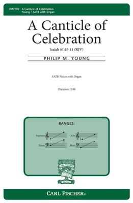 Philip Young: Canticle of Celebration: Gemischter Chor mit Klavier/Orgel