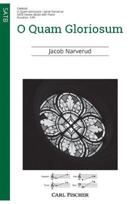 Jacob Narverud: O Quam Gloriosum: Gemischter Chor mit Klavier/Orgel