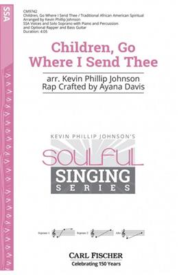 Children, Go Where I Send Thee: (Arr. Kevin Johnson): Frauenchor mit Begleitung