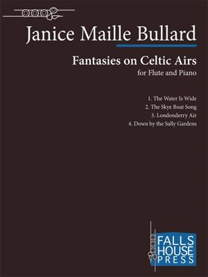 Janice Bullard: Fantasies on Celtic Airs: Flöte Solo