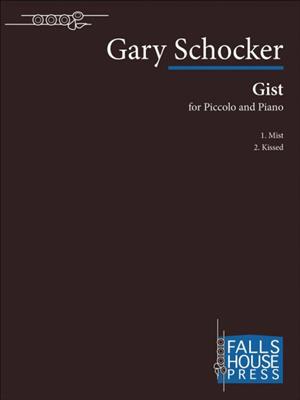 Gary Schocker: Gist: Piccoloflöte