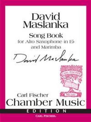 David Maslanka: Song Book: Altsaxophon mit Begleitung