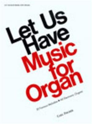 Arthur Pryor: Let Us Have Music for Organ: (Arr. Bill Simon): Orgel