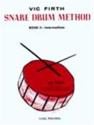 Vic Firth: Snare Drum Method, Book 2: Snare Drum