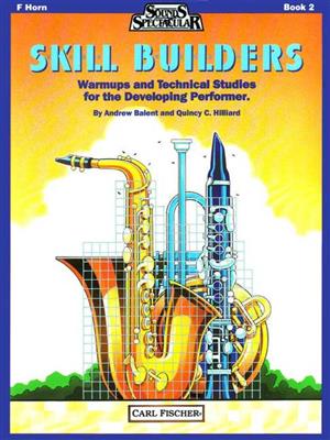 Quincy C. Hilliard: Skill Builders - Book 2: Horn Solo