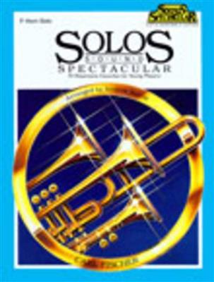 Juventino Rosas: Solos Sound Spectacular: (Arr. Andrew Balent): Horn Solo