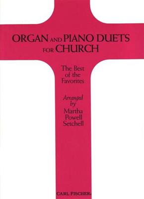 Camille Saint-Saëns: Organ and Piano Duets for Church: (Arr. Martha Powell Setchell): Orgel mit Begleitung