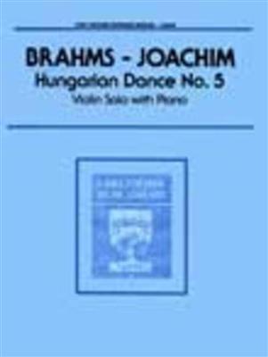 Johannes Brahms: Hungarian Dance No. 5: (Arr. Joseph Joachim): Violine mit Begleitung