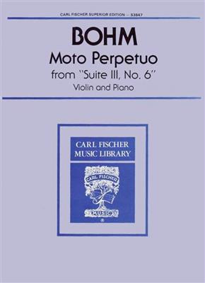 Carl Bohm: Moto Perpetuo, From 'Suite III, No. 6': Violine mit Begleitung