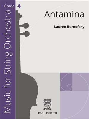 Lauren Bernofsky: Antamina: Streichorchester