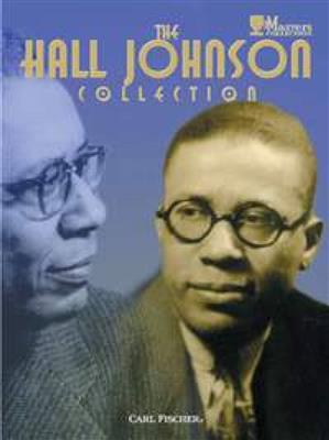 Hall Johnson: The Hall Johnson Collection: (Arr. Hall Johnson): Gesang mit Klavier