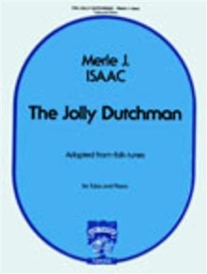 The Jolly Dutchman: (Arr. Merle Isaac): Tuba mit Begleitung