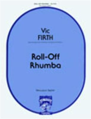Vic Firth: Roll-Off Rhumba: Percussion Ensemble