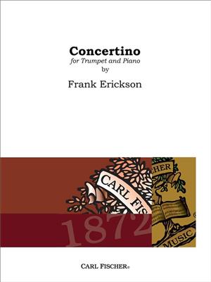 Frank Erickson: Concertino for Trumpet and Piano: Trompete mit Begleitung