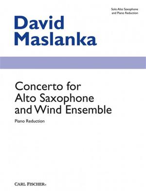 David Maslanka: Concerto for Alto Saxophone and Wind Ensemble: Altsaxophon mit Begleitung