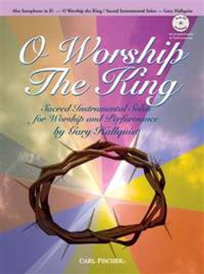 Robert Lowry: O Worship The King: (Arr. Gary Hallquist): Altsaxophon