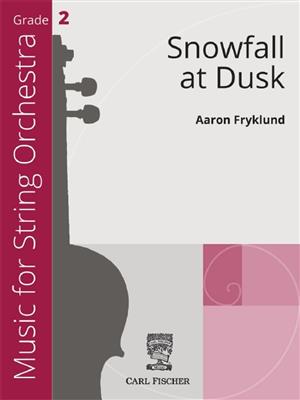 Aaron Fryklund: Snowfall at Dusk: Streichorchester