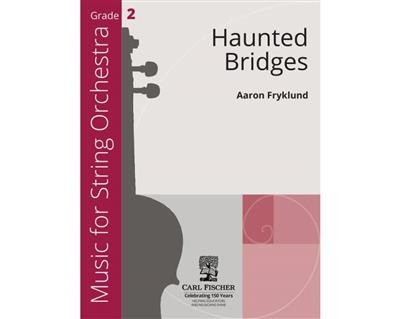 Aaron Fryklund: Haunted Bridges: Streichorchester