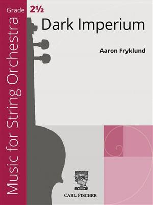 Aaron Fryklund: Dark Imperium : Streichorchester