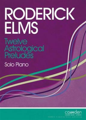 Roderick Elms: Twelve Astrological Preludes: Klavier Solo