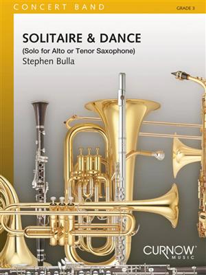 Stephen Bulla: Solitaire & Dance: Blasorchester