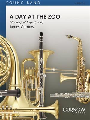 James Curnow: A Day at the Zoo: Blasorchester