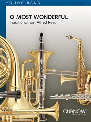 Traditional: O Most Wonderful: (Arr. Alfred Reed): Blasorchester