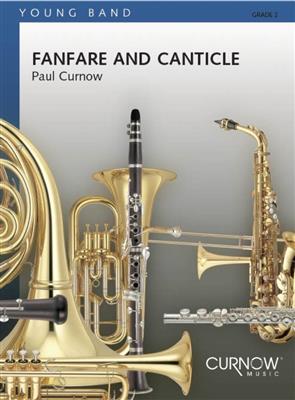 Paul Curnow: Fanfare and Canticle: Blasorchester